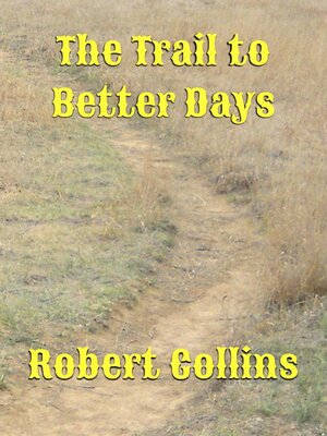 cover image of The Trail to Better Days